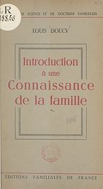 Télécharger le livre :  Introduction à une connaissance de la famille