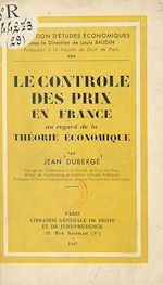 Télécharger le livre :  Le contrôle des prix en France au regard de la théorie économique