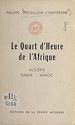 Télécharger le livre :  Le quart d'heure de l'Afrique