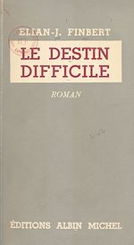 Download this eBook Le destin difficile