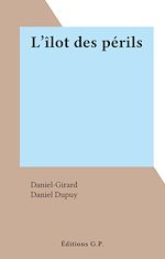 Télécharger le livre :  L'îlot des périls