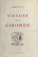Télécharger le livre :  Visages de la Gironde