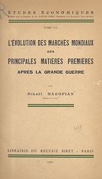 Télécharger le livre :  L'évolution des marchés mondiaux des principales matières premières après la Grande guerre