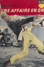 Télécharger le livre :  Une affaire en or