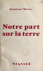 Télécharger le livre :  Notre part sur la terre