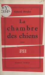 Télécharger le livre :  La chambre des chiens
