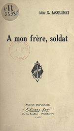 Télécharger le livre :  À mon frère, soldat