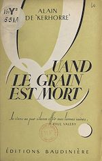 Télécharger le livre :  Quand le grain est mort