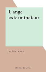 Télécharger le livre :  L'ange exterminateur