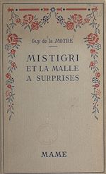Télécharger le livre :  Mistigri et la malle à surprises