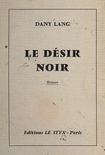 Télécharger le livre :  Le désir noir