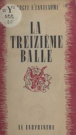 Télécharger le livre :  La treizième balle