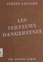 Télécharger le livre :  Les ferveurs dangereuses