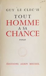 Download this eBook Tout homme a sa chance