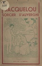 Télécharger le livre :  Jacquelou, sorcier d'Auvergne
