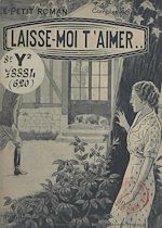 Download this eBook Laisse-moi t'aimer