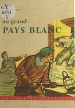 Télécharger le livre :  Au grand pays blanc