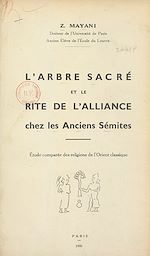 Télécharger le livre :  L'arbre sacré et le rite de l'alliance chez les anciens Sémites