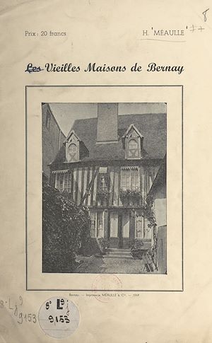 Téléchargez le livre :  Les vieilles maisons de Bernay