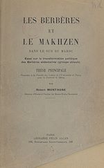 Télécharger le livre :  Les Berbères et le Makhzen dans le sud du Maroc