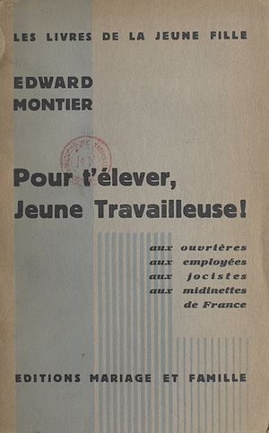 Téléchargez le livre :  Pour l'élever, jeune travailleuse !
