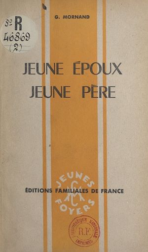 Téléchargez le livre :  Jeune époux, jeune père