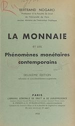 Télécharger le livre :  La monnaie et les phénomènes monétaires contemporains