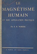 Télécharger le livre :  Le magnétisme humain et son application pratique