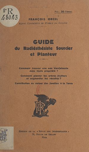 Téléchargez le livre :  Guide du radiesthésiste sourcier et planteur
