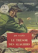 Télécharger le livre :  Le trésor des Alaghirs