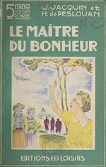 Télécharger le livre :  Le maître du bonheur