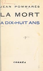 Télécharger le livre :  La mort à dix-huit ans