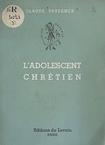 Télécharger le livre :  L'adolescent chrétien