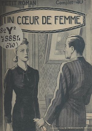 Téléchargez le livre :  Un cœur de femme