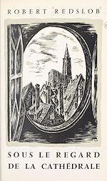 Télécharger le livre :  Sous le regard de la cathédrale