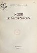 Télécharger le livre :  Norr le mystérieux