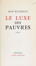 Download this eBook Le luxe des pauvres