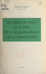 Télécharger le livre :  Les prêts de l'État en faveur de l'accroissement de la productivité