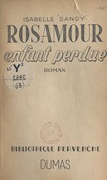 Télécharger le livre :  Rosamour, enfant perdue