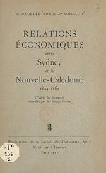 Télécharger le livre :  Relations économiques entre Sydney et la Nouvelle-Calédonie : 1844-1860
