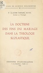 Télécharger le livre :  La doctrine des fins du mariage dans la théologie scolastique
