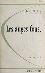 Télécharger le livre :  Les anges fous