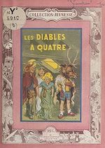 Télécharger le livre :  Les diables à quatre