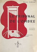 Télécharger le livre :  Le tribunal de l'ombre