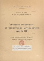 Télécharger le livre :  Structures économiques et programme de développement pour le Rif