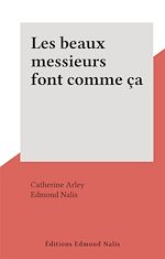 Télécharger le livre :  Les beaux messieurs font comme ça