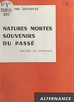 Download this eBook Natures mortes, souvenirs du passé