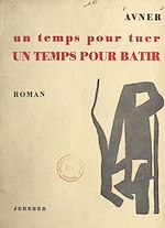 Télécharger le livre :  Un temps pour tuer, un temps pour bâtir