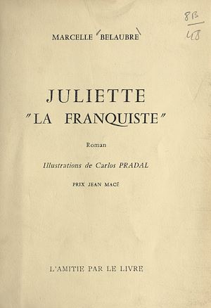 Téléchargez le livre :  Juliette la franquiste