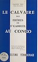 Télécharger le livre :  Le calvaire des frères de Saint-Gabriel au Congo